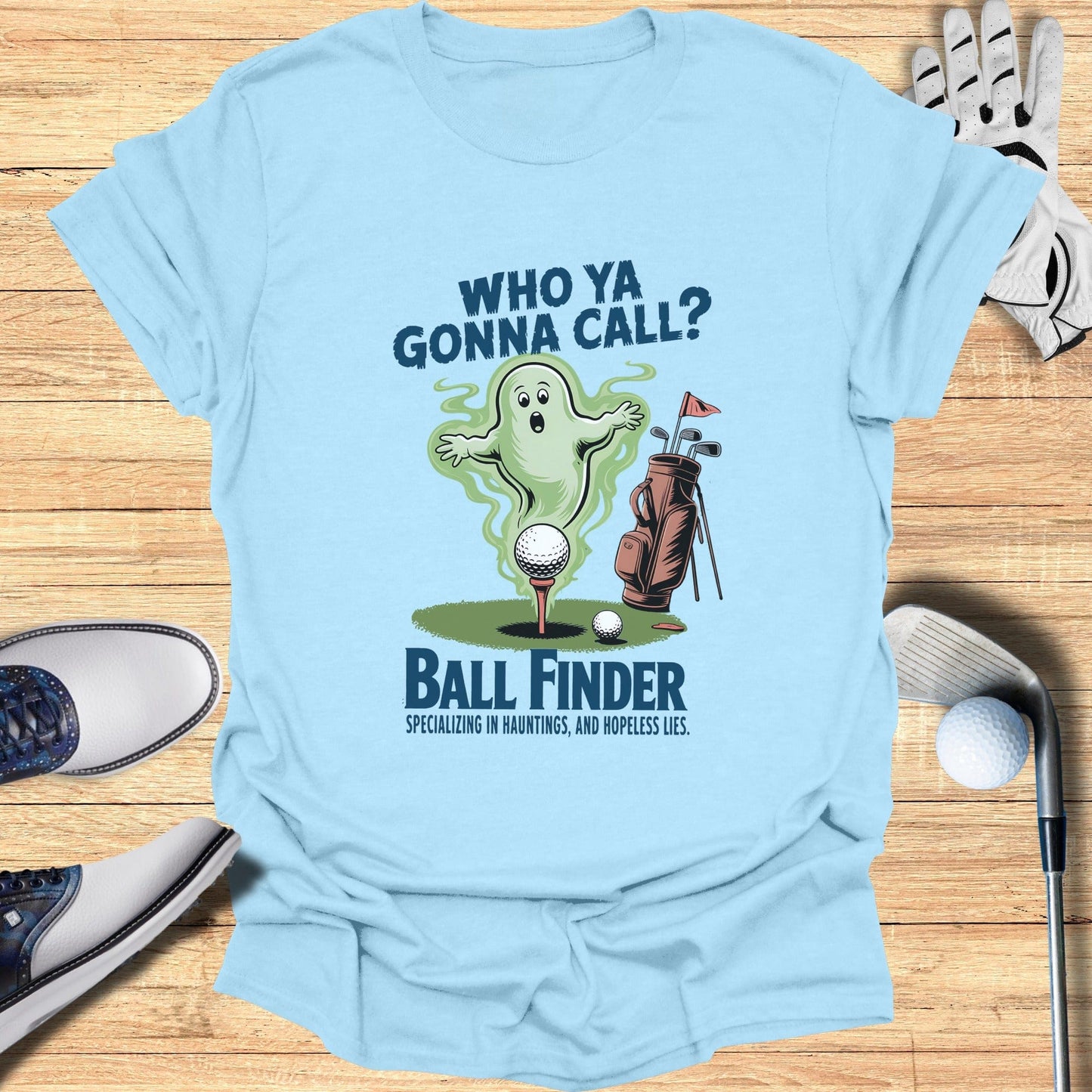 Who Ya Gonna Call? Ball Finder T-Shirt - Funny Golf Tee by Swing Epic