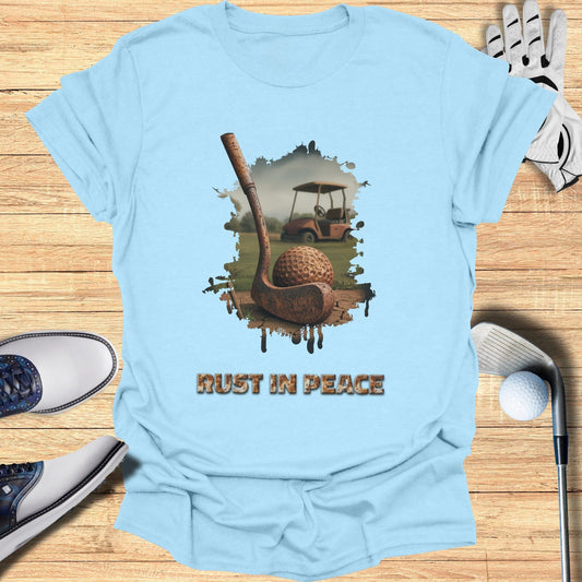 Rust In Peace T-Shirt - Funny Golf Tee by Swing Epic