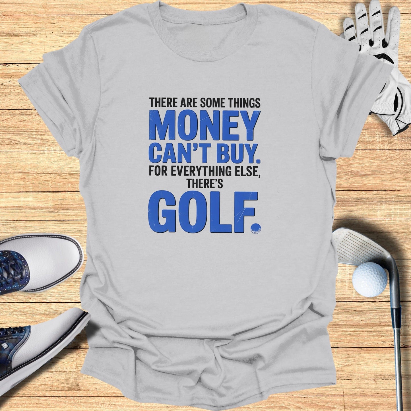 For Everything Else, There’s Golf T-Shirt - Funny Golf Tee by Swing Epic