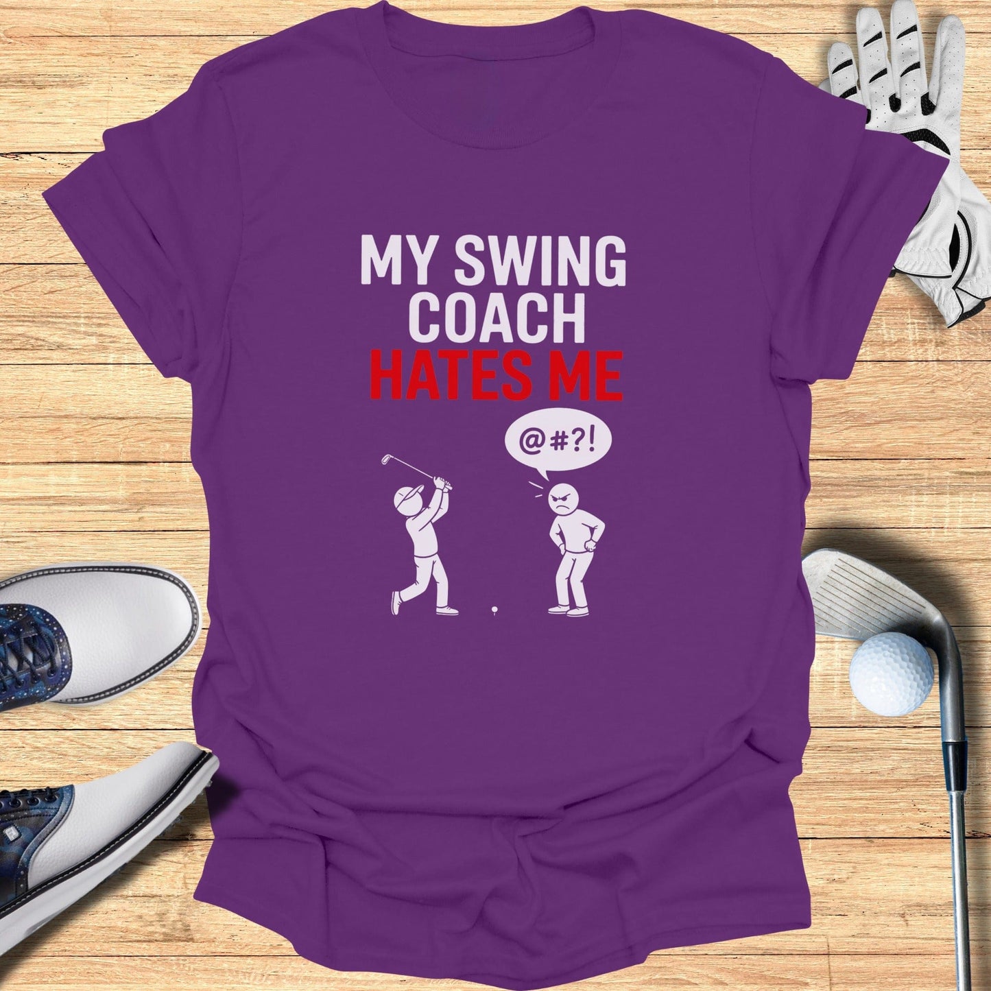 My Swing Coach Hates Me T-Shirt - Funny Golf Tee by Swing Epic