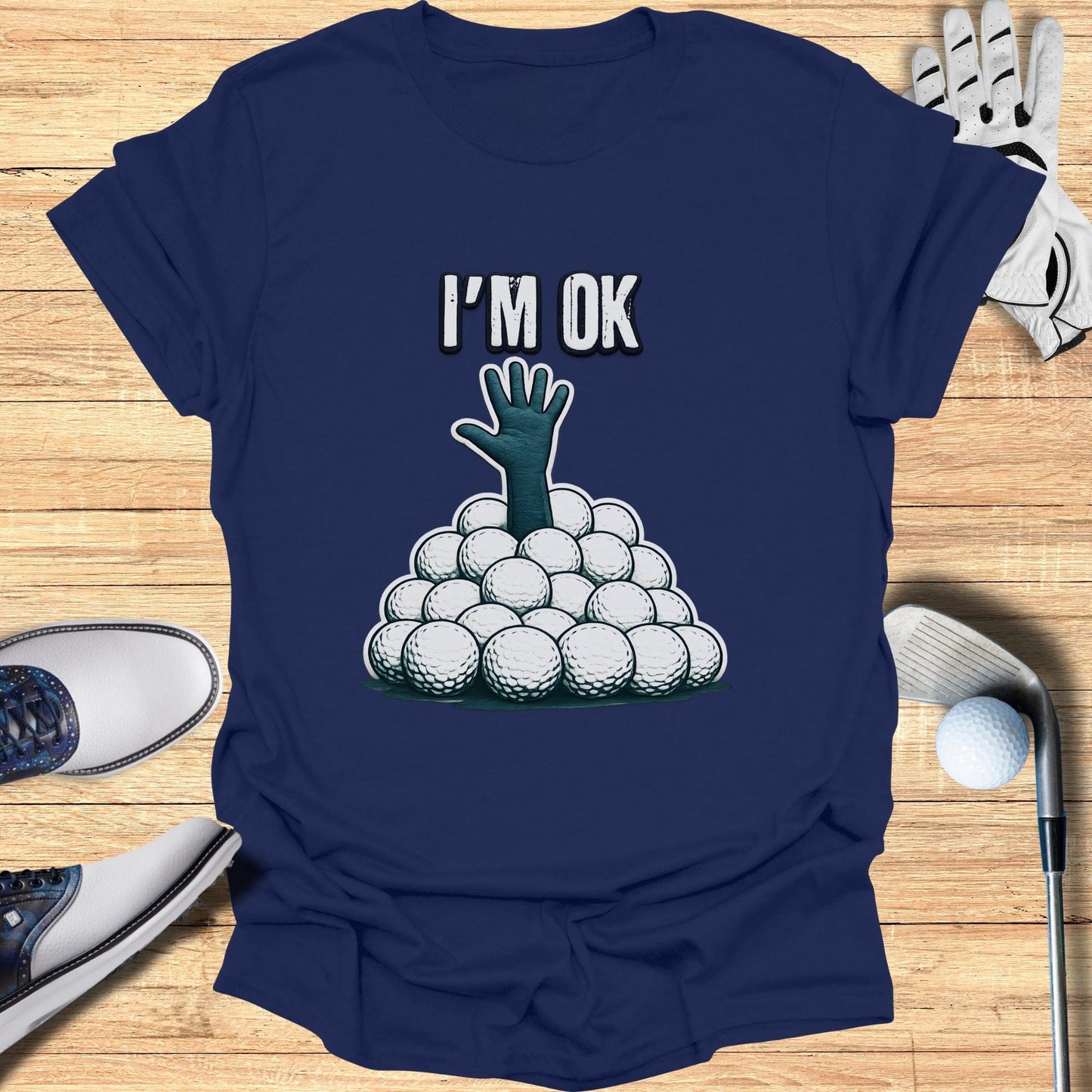 I'm OK Golf Themed Graphic T-Shirt for Enthusiasts