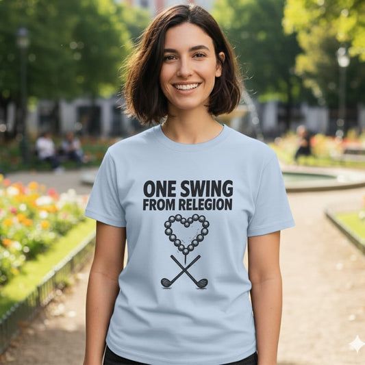 Light blue t-shirt with "ONE SWING FROM RELEGION" and golf clubs.