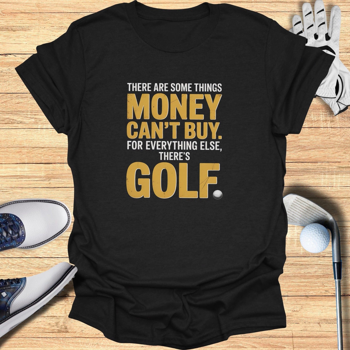 For Everything Else, There’s Golf T-Shirt - Funny Golf Tee by Swing Epic