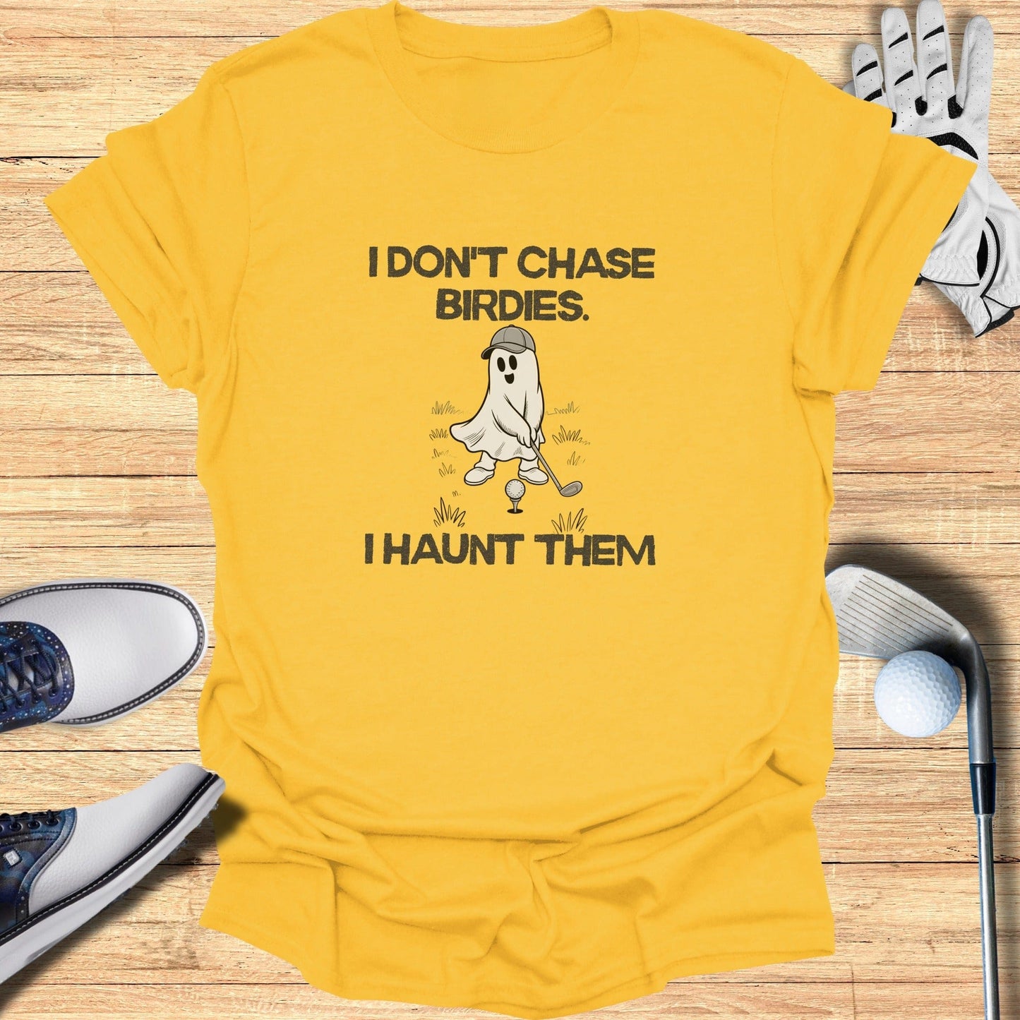 I Haunt Birdies T-Shirt - Funny Golf Tee by Swing Epic