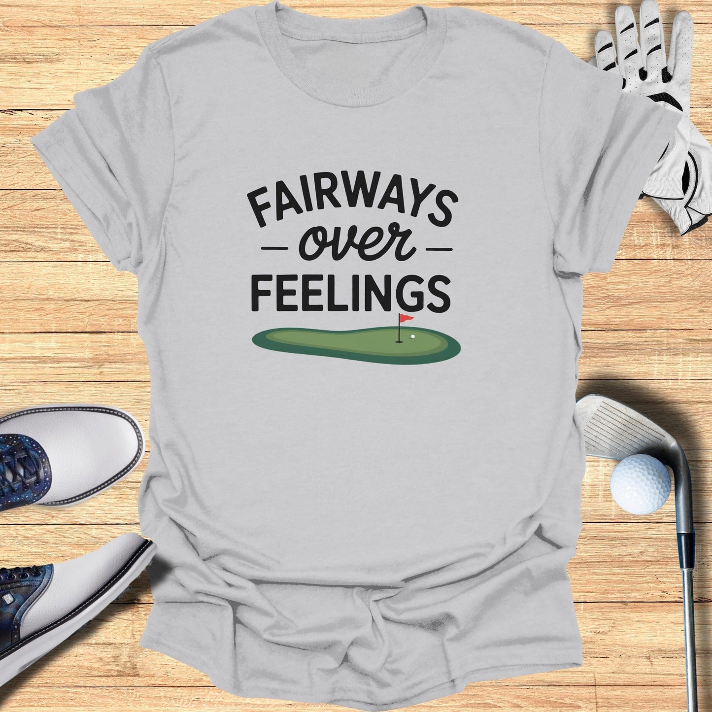 Fairways Over Feelings T-Shirt - Funny Golf Tee by Swing Epic