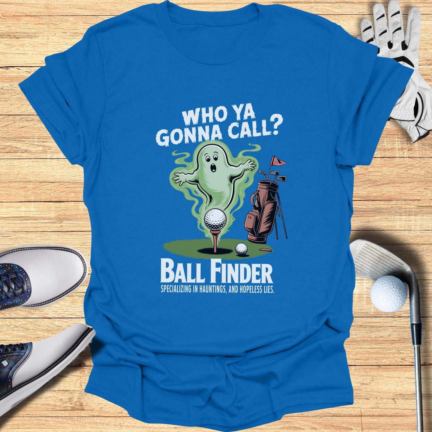 Who Ya Gonna Call? Ball Finder T-Shirt - Funny Golf Tee by Swing Epic