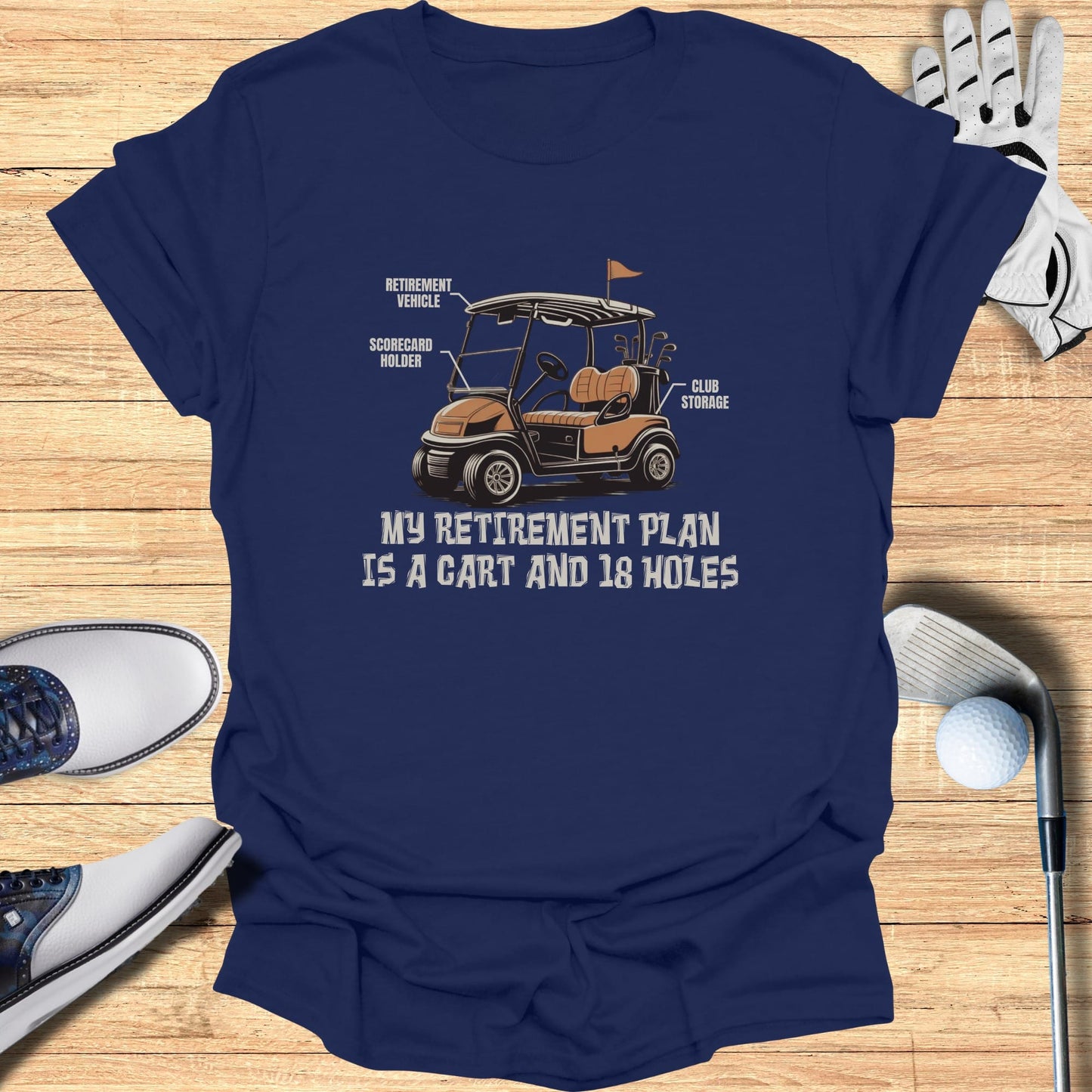 Navy t-shirt with golf cart illustration and text "My Retirement Plan Is A Cart And 18 Holes".