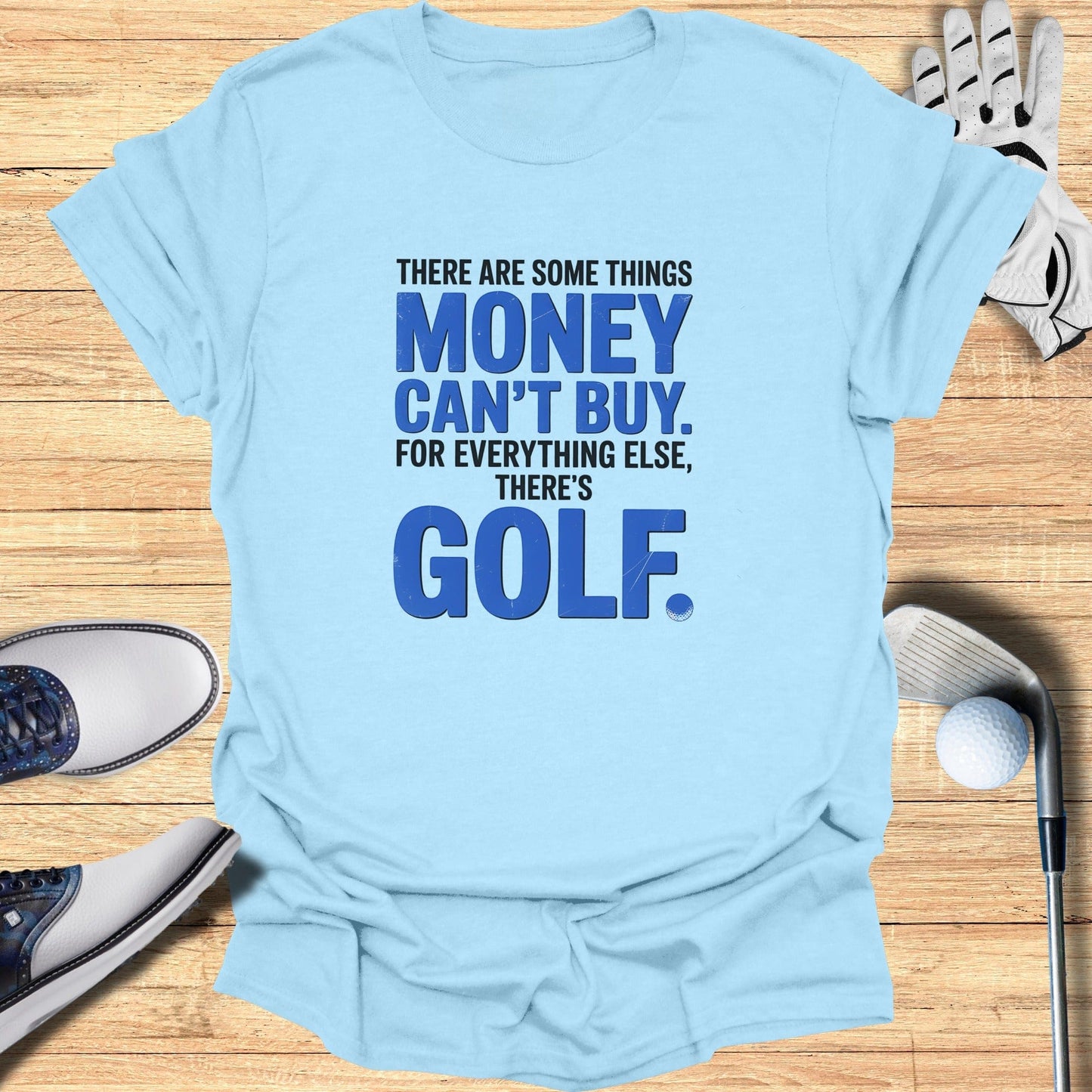 For Everything Else, There’s Golf T-Shirt - Funny Golf Tee by Swing Epic