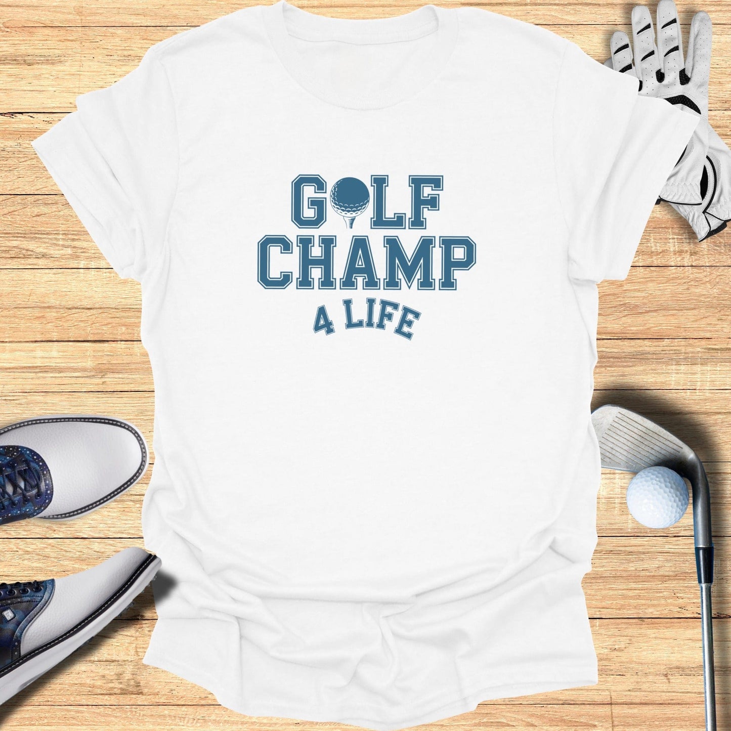Golf Champ 4 Life T-Shirt - Funny Golf Tee by Swing Epic