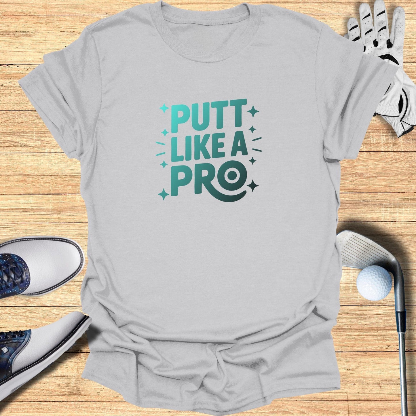 Putt Like a Pro T-Shirt - Funny Golf Tee by Swing Epic