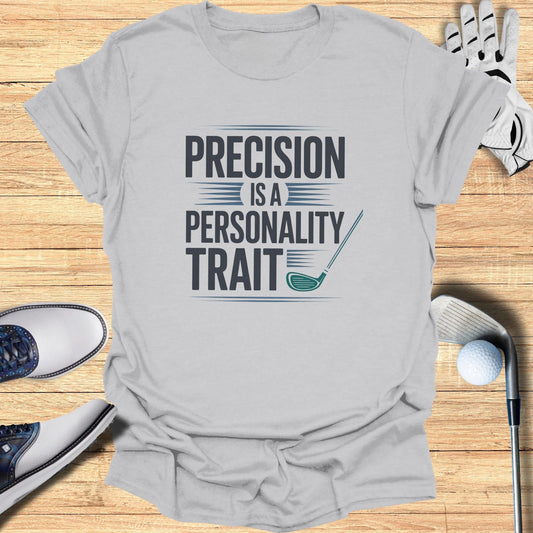 Precision Is Personal T-Shirt - Funny Golf Tee by Swing Epic