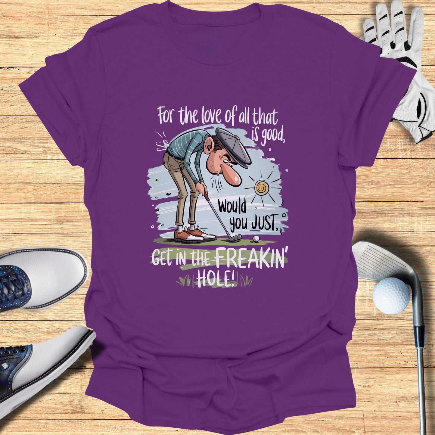 Just Get in the Hole! T-Shirt - Funny Golf Tee by Swing Epic