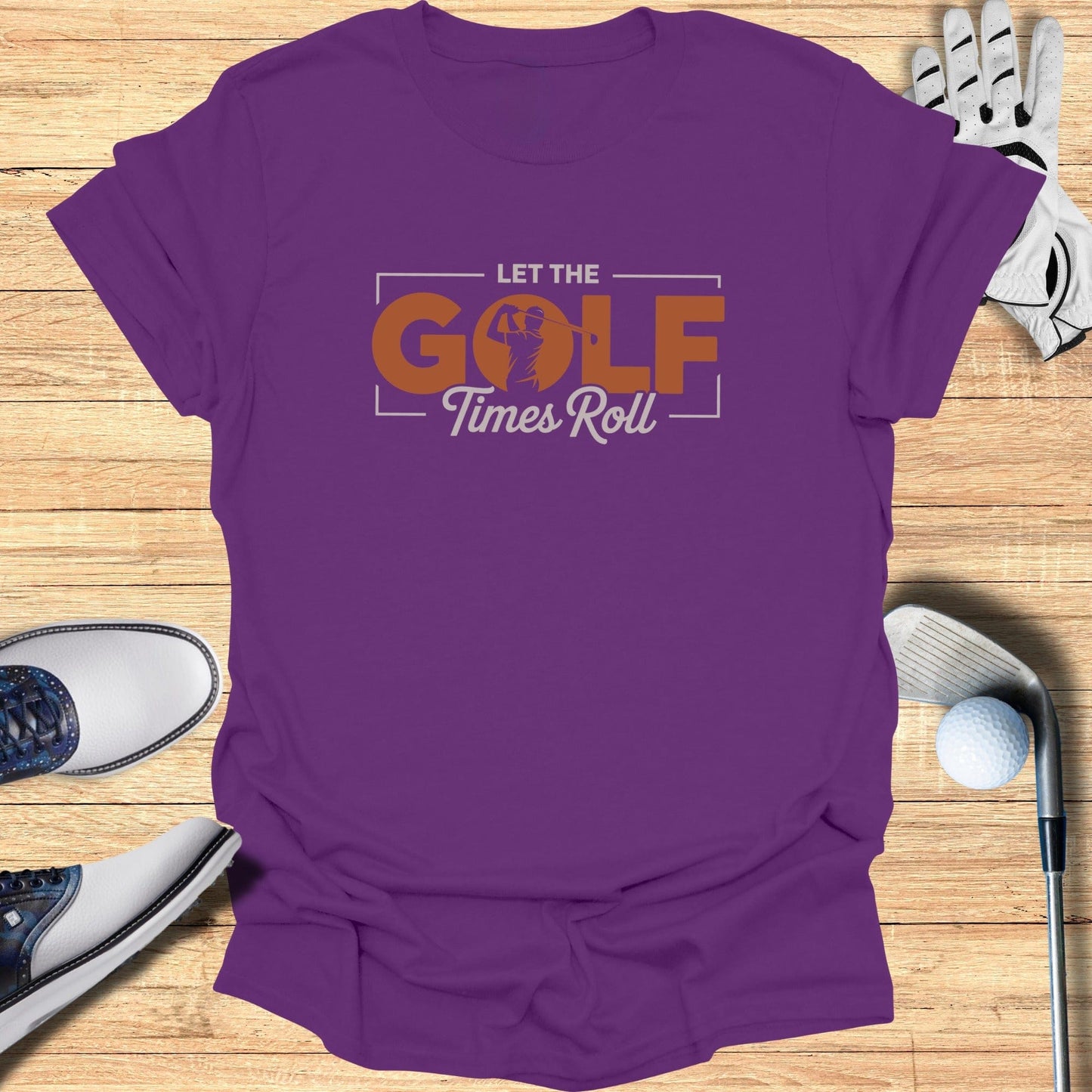 Let The Golf Times Roll T-Shirt - Funny Golf Tee by Swing Epic