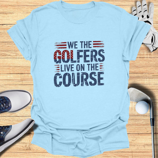 We The Golfers T-Shirt - Funny Golf Tee by Swing Epic