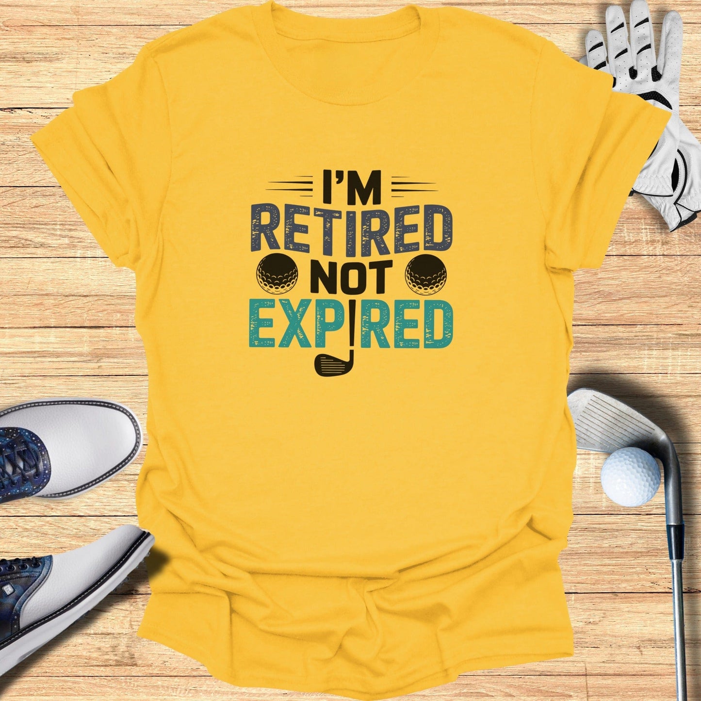 Retired Not Expired T-Shirt - Funny Golf Tee by Swing Epic