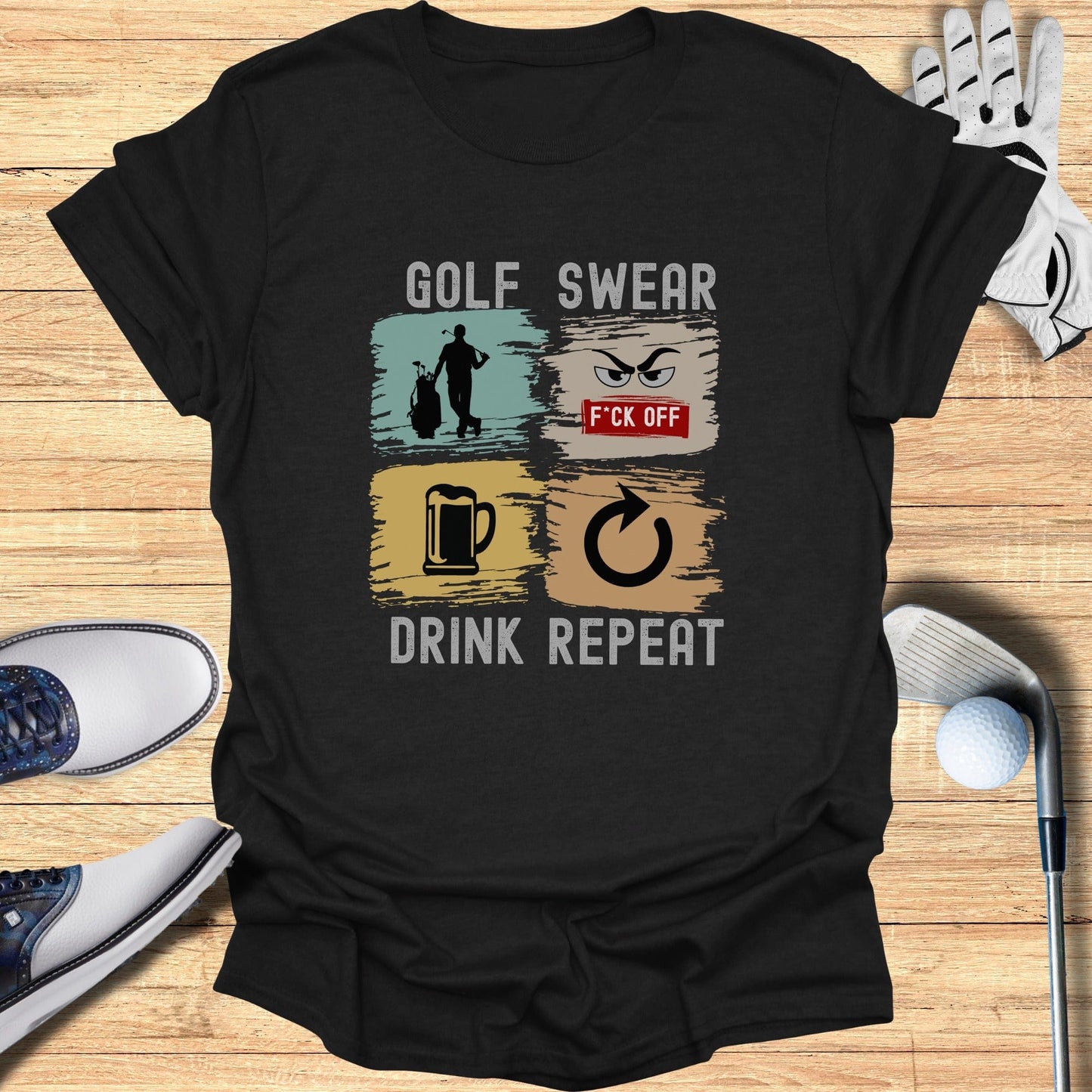 Golf Swear Drink Repeat T-Shirt - Funny Golf Tee by Swing Epic