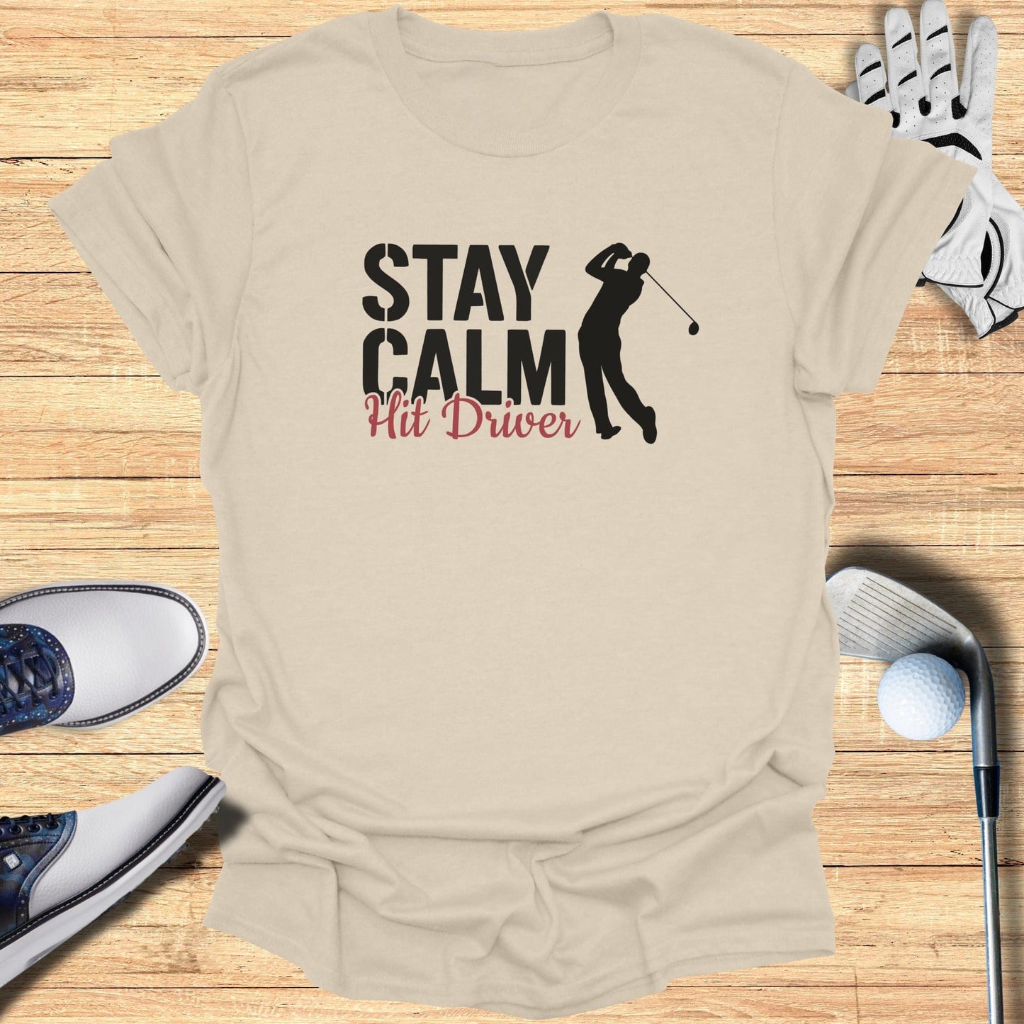 Stay Calm Hit Driver T-Shirt - Funny Golf Tee by Swing Epic