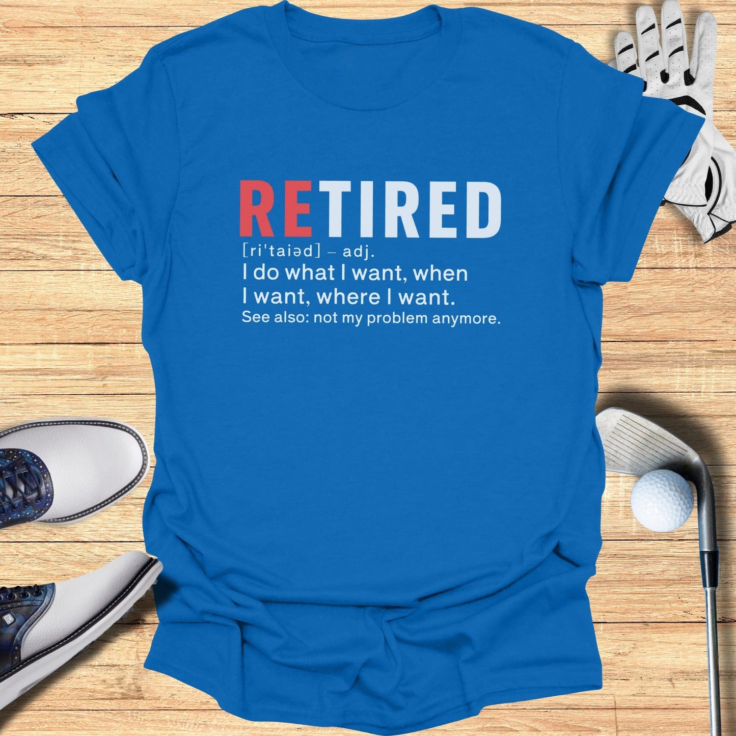 Retired: Not My Problem T-Shirt - Funny Golf Tee by Swing Epic