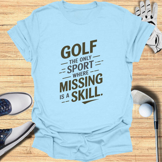 Golf The Only Sport T-Shirt - Funny Golf Tee by Swing Epic