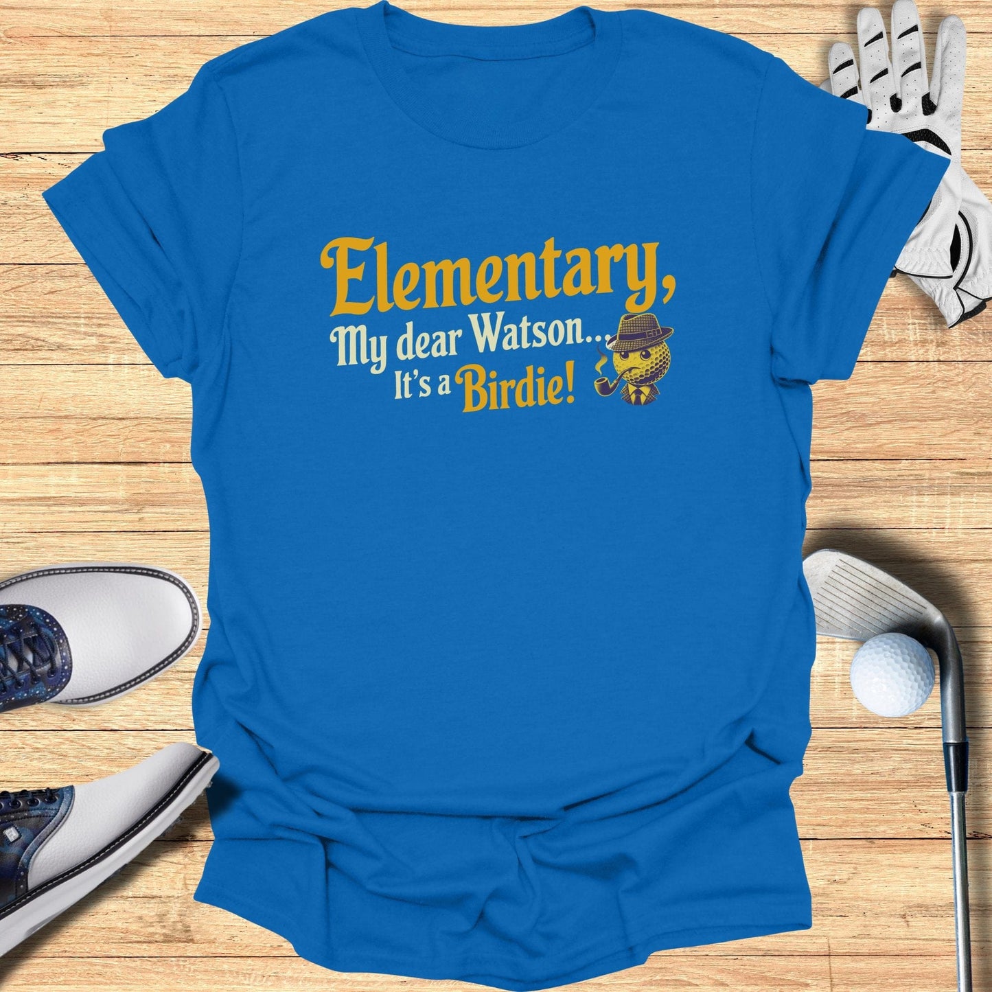 Elementary My Dear T-Shirt - Funny Golf Tee by Swing Epic