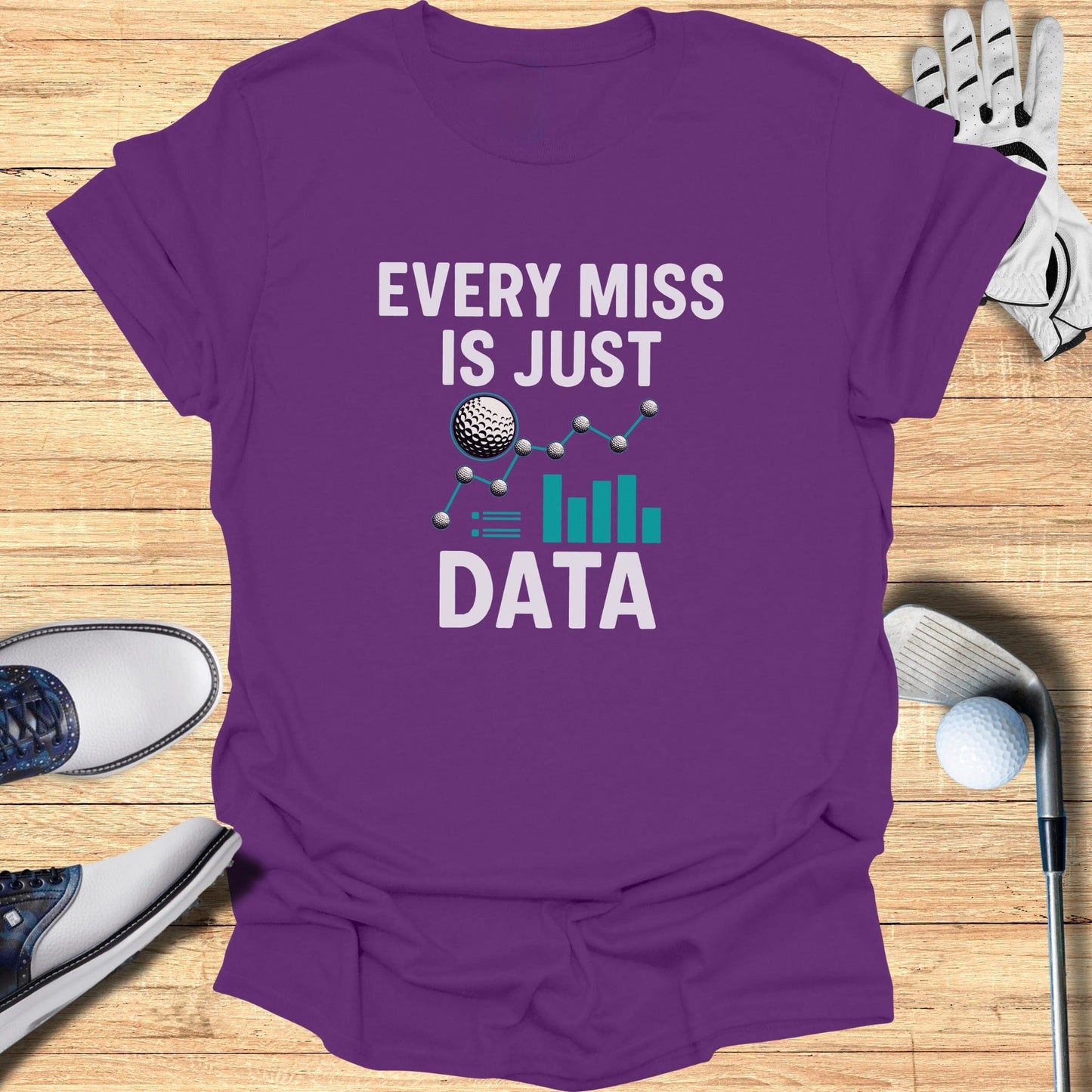 Every Miss Is Just Data T-Shirt - Funny Golf Tee by Swing Epic