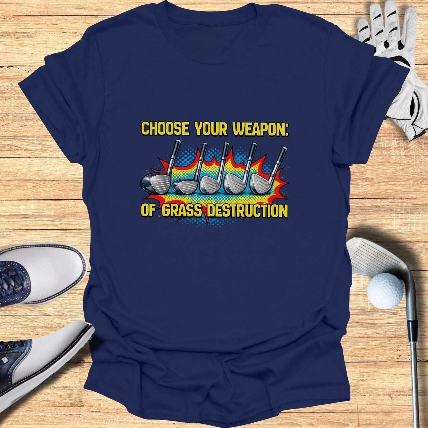 Choose Your Weapon Of Grass Destruction T-shirt