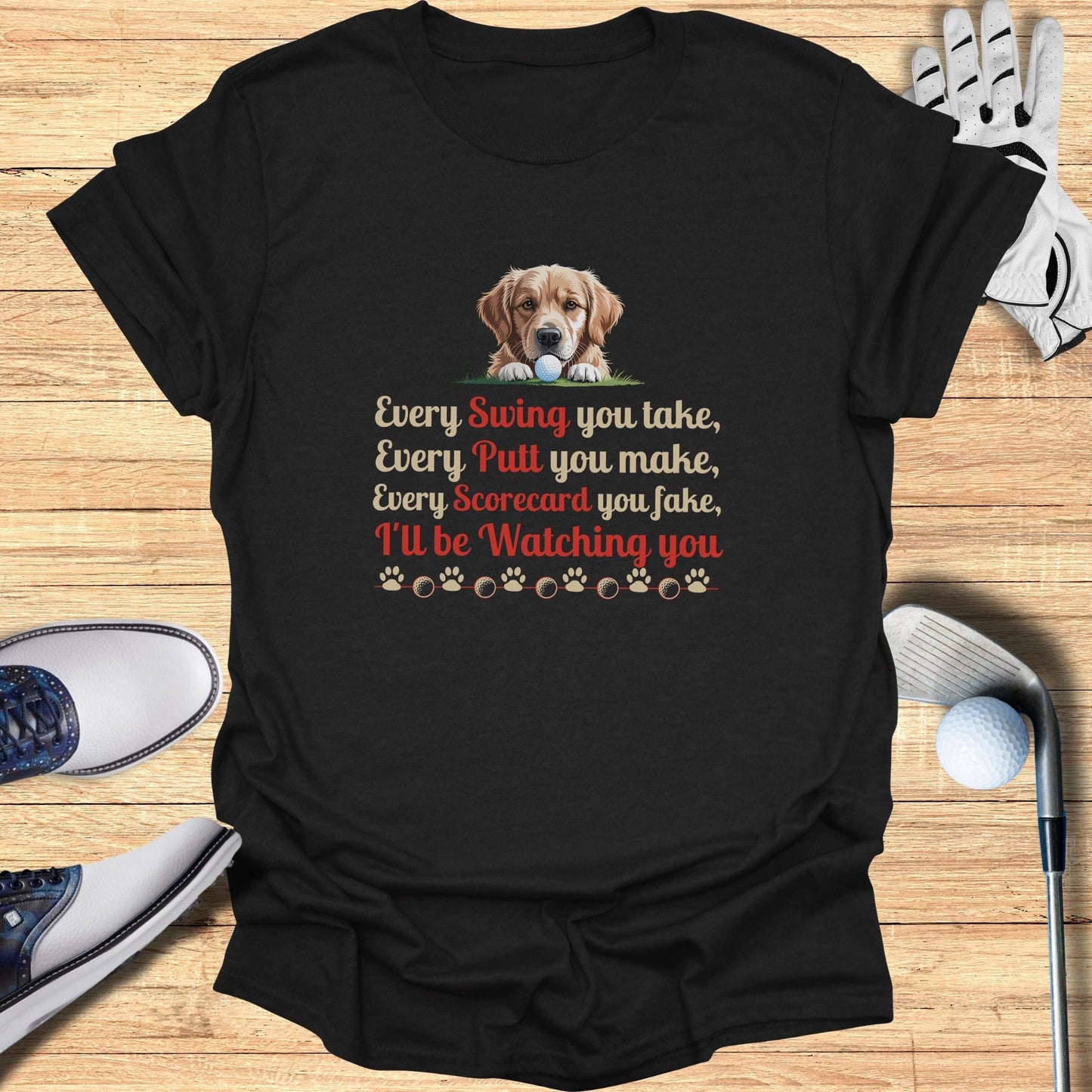 Every Swing You Take T-Shirt - Funny Golf Tee by Swing Epic