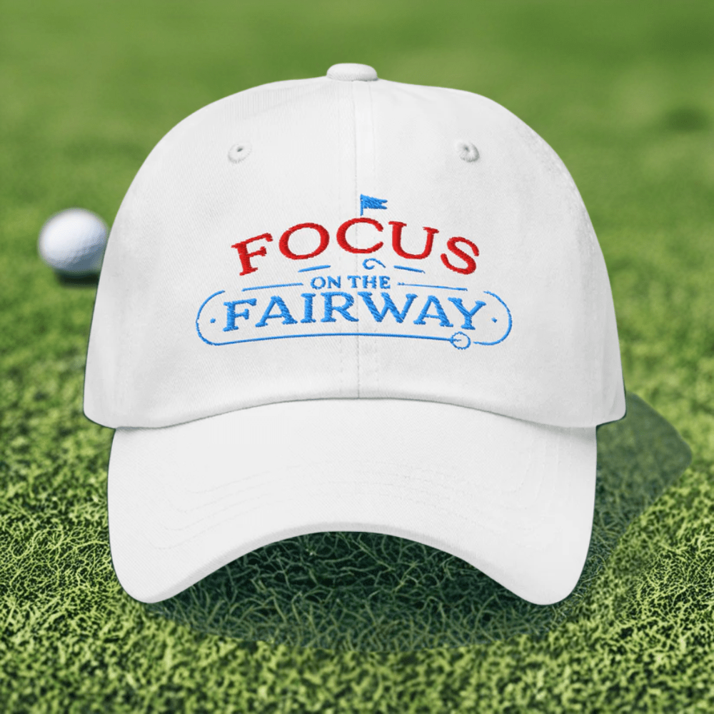 Focus on the Fairway Flag Embroidered Golf Cap - Funny Golf Tee by Swing Epic