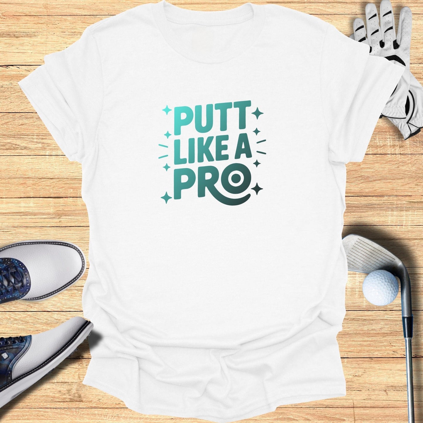 Putt Like a Pro T-Shirt - Funny Golf Tee by Swing Epic