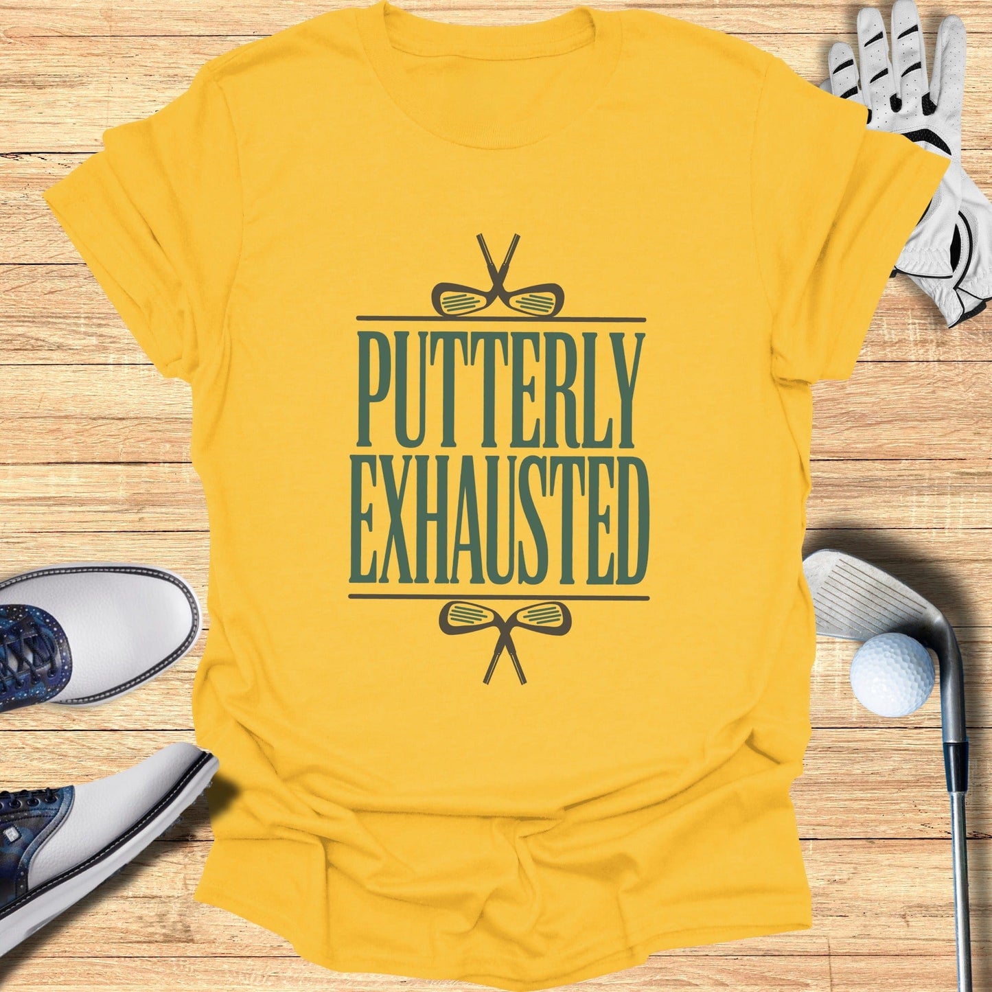 Putterly Exhausted T-Shirt - Funny Golf Tee by Swing Epic