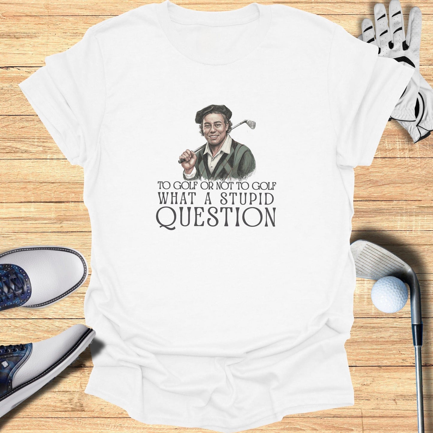 To Golf or Not to Golf T-Shirt - Funny Golf Tee by Swing Epic