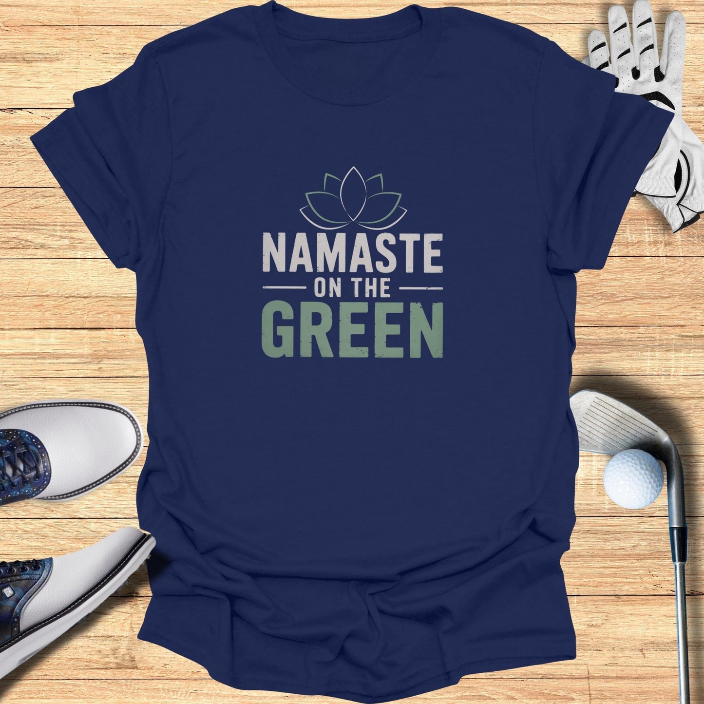 Namaste On The Green T-Shirt - Funny Golf Tee by Swing Epic