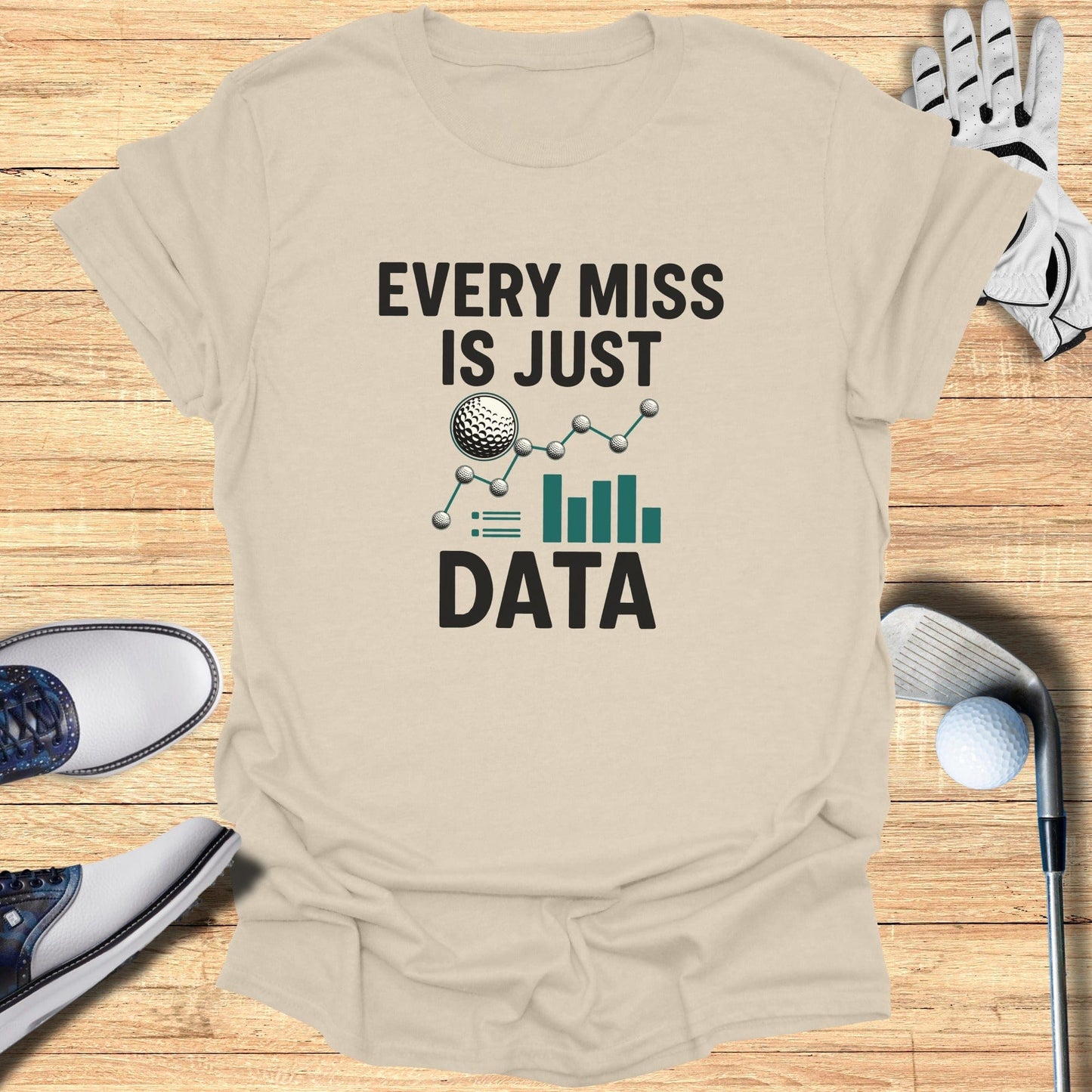 Every Miss Is Just Data T-Shirt - Funny Golf Tee by Swing Epic