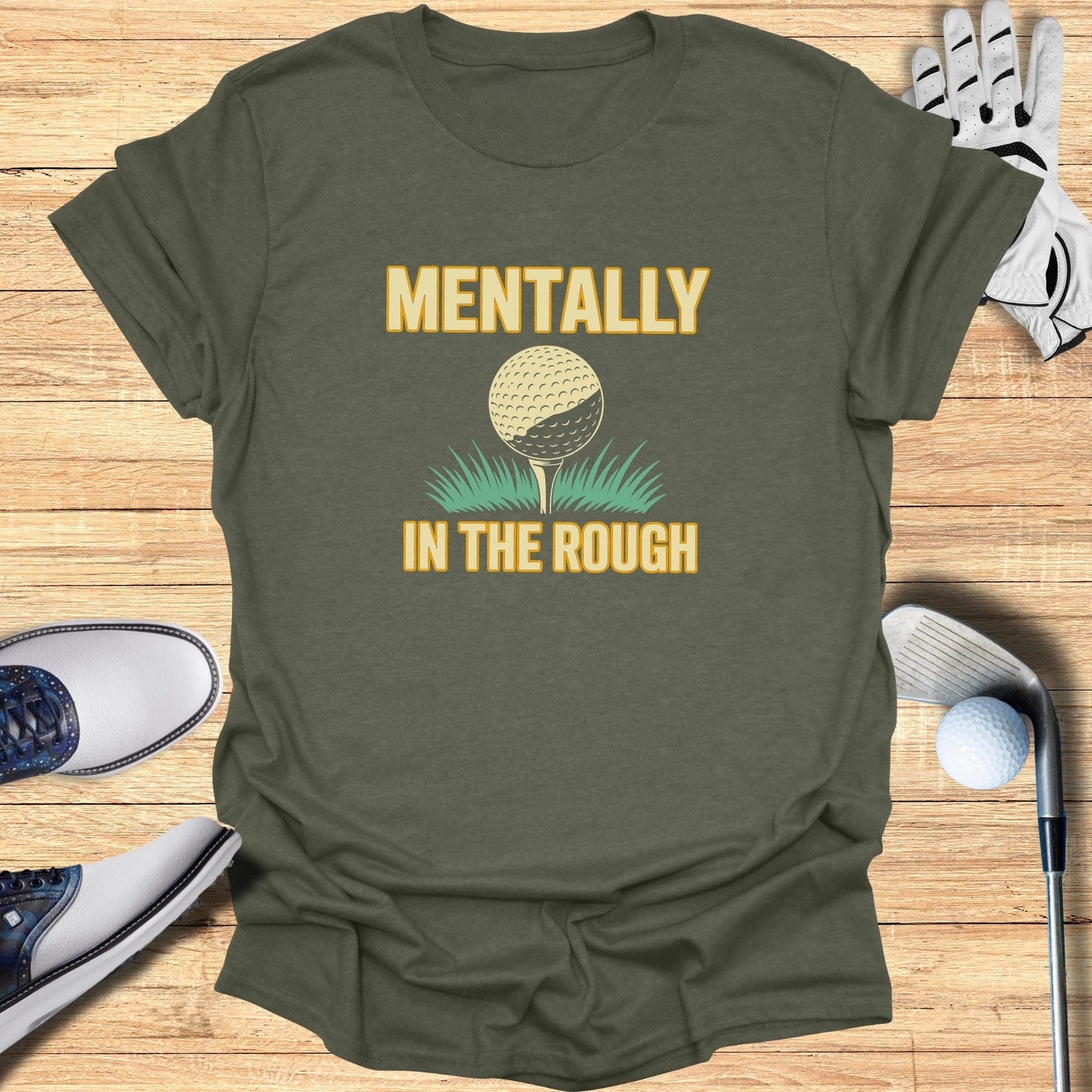Mentally In The Rough T-Shirt - Funny Golf Tee by Swing Epic