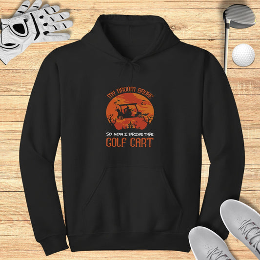 My Broom Broke, Now I Drive Hoodie - Funny Golf Tee by Swing Epic