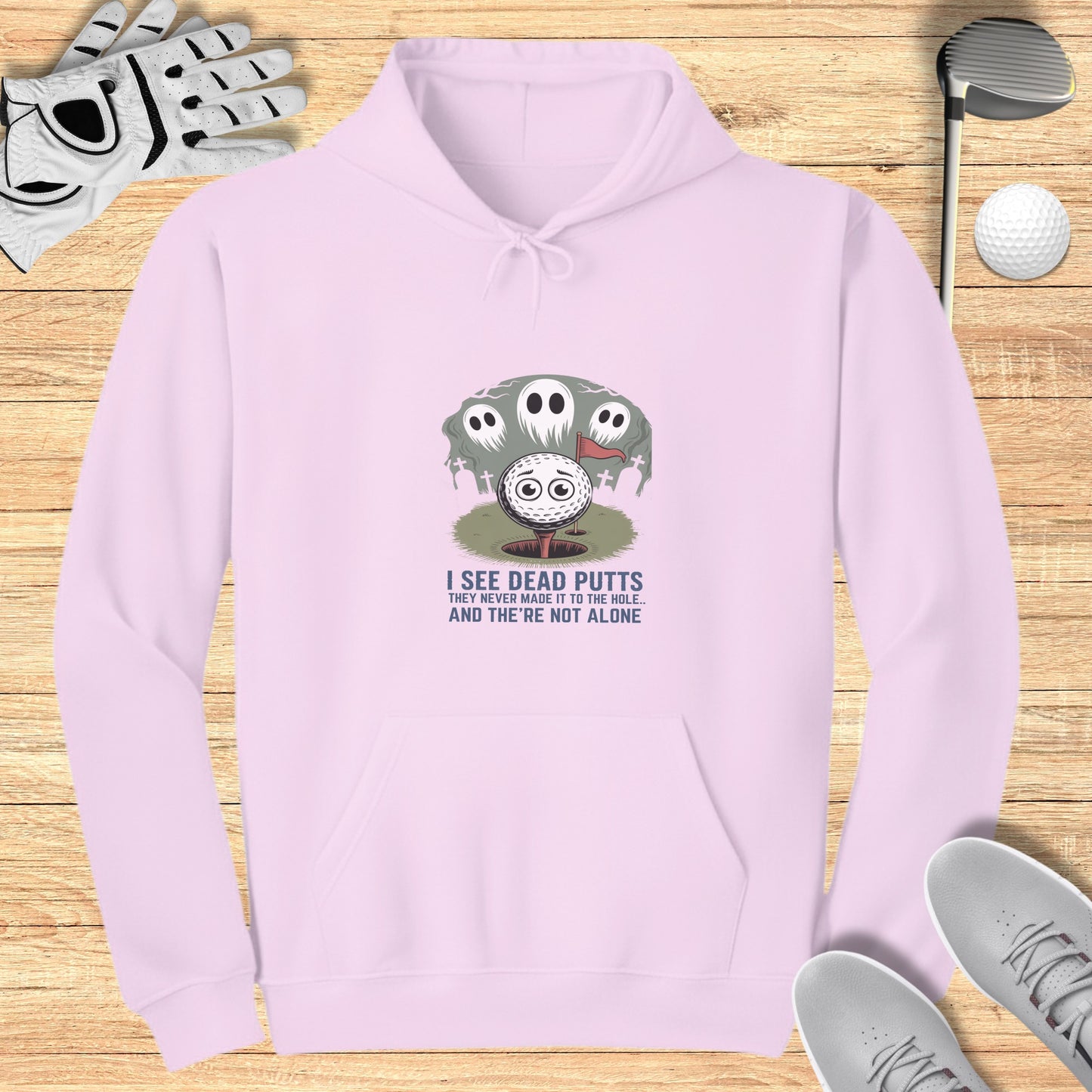 I See Dead Putts Hoodie