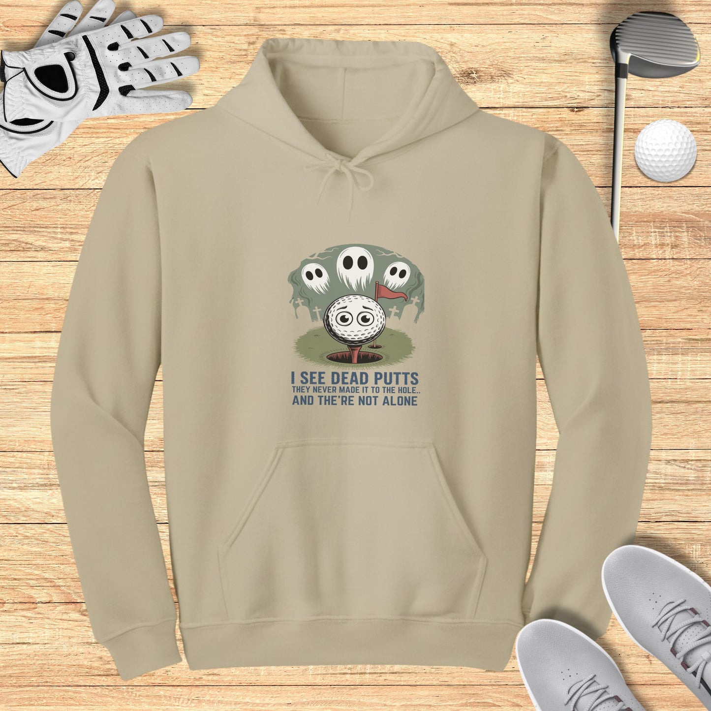 I See Dead Putts Hoodie