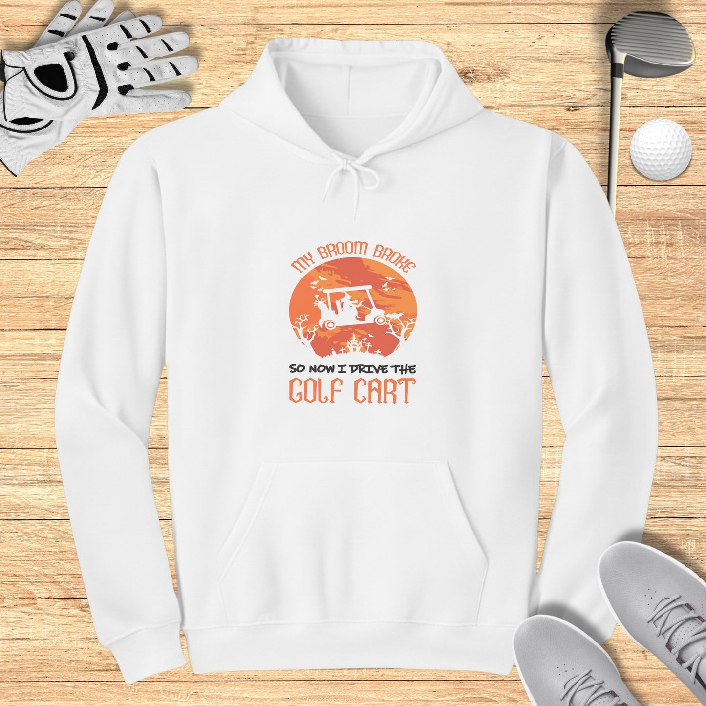 My Broom Broke, Now I Drive Hoodie