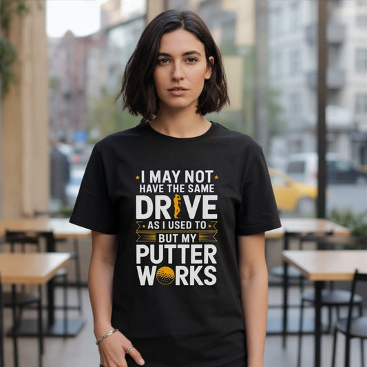 My Putter Works T-Shirt