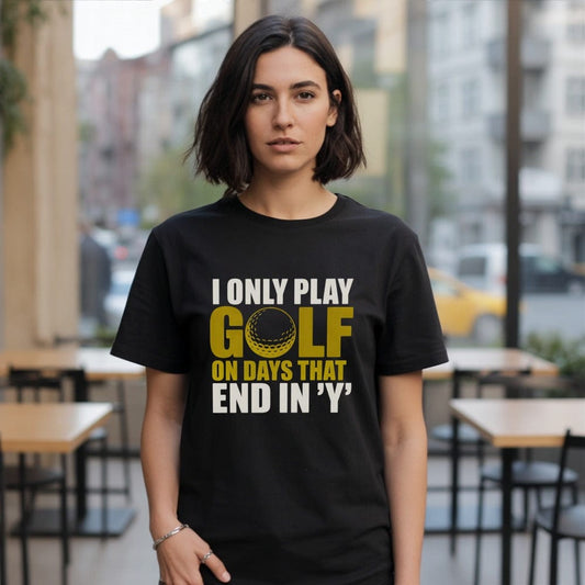 Days That End in ‘Y’ T-Shirt - Funny Golf T-Shirt by SwingEpic