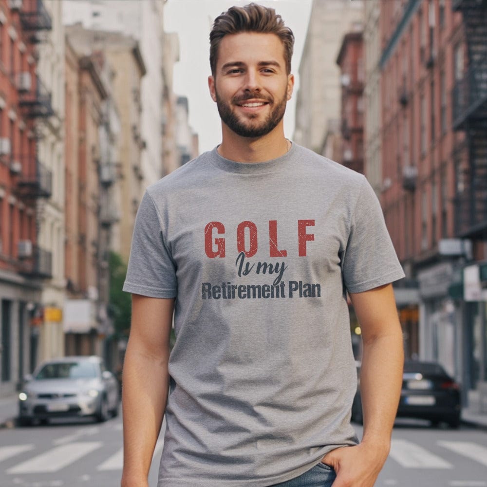 Golf Is My Retirement Plan T-Shirt
