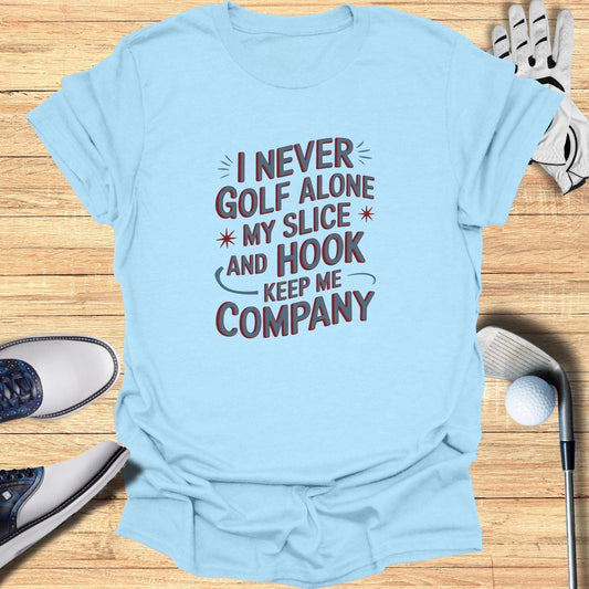 I Never Golf Alone T-Shirt - Funny Golf Tee by Swing Epic