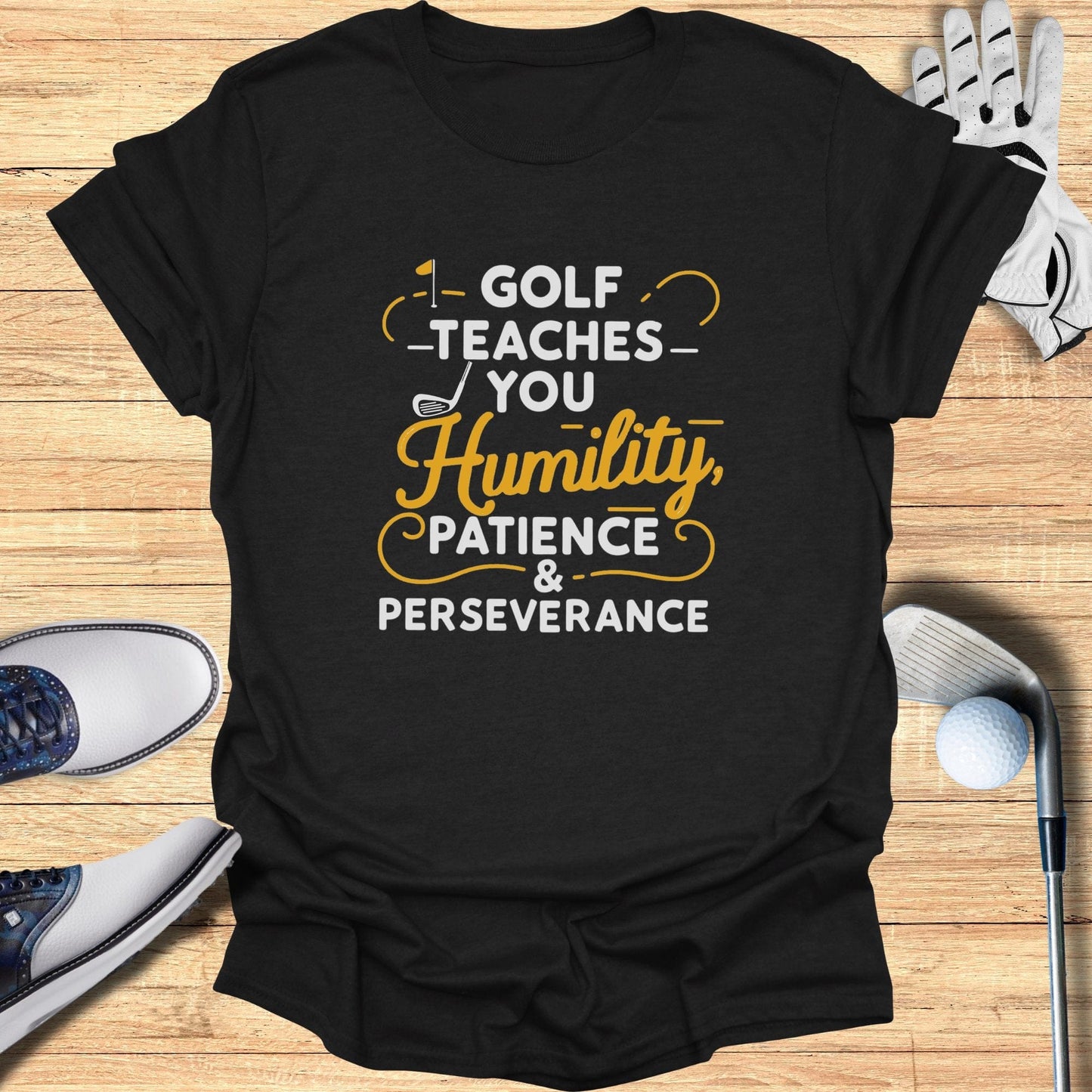 Golf Teaches You T-Shirt - Funny Golf Tee by Swing Epic