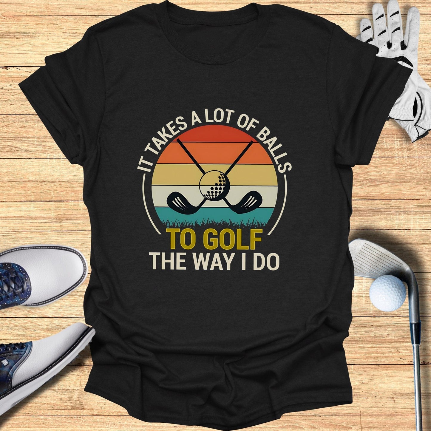 It Takes a Lot of Balls T-Shirt - Funny Golf Tee by Swing Epic