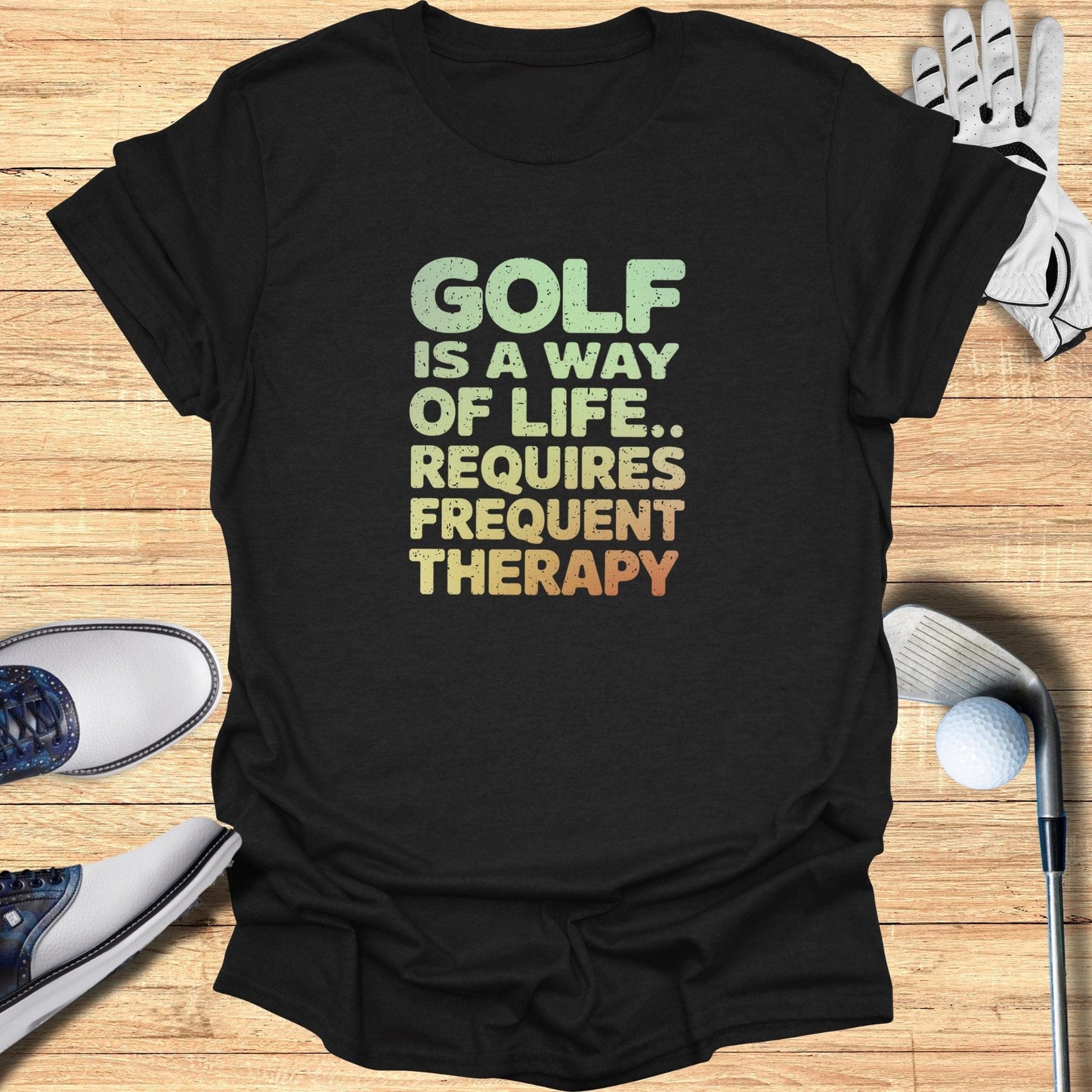 Golf Is A Way Of Life T-Shirt - Funny Golf Tee by Swing Epic