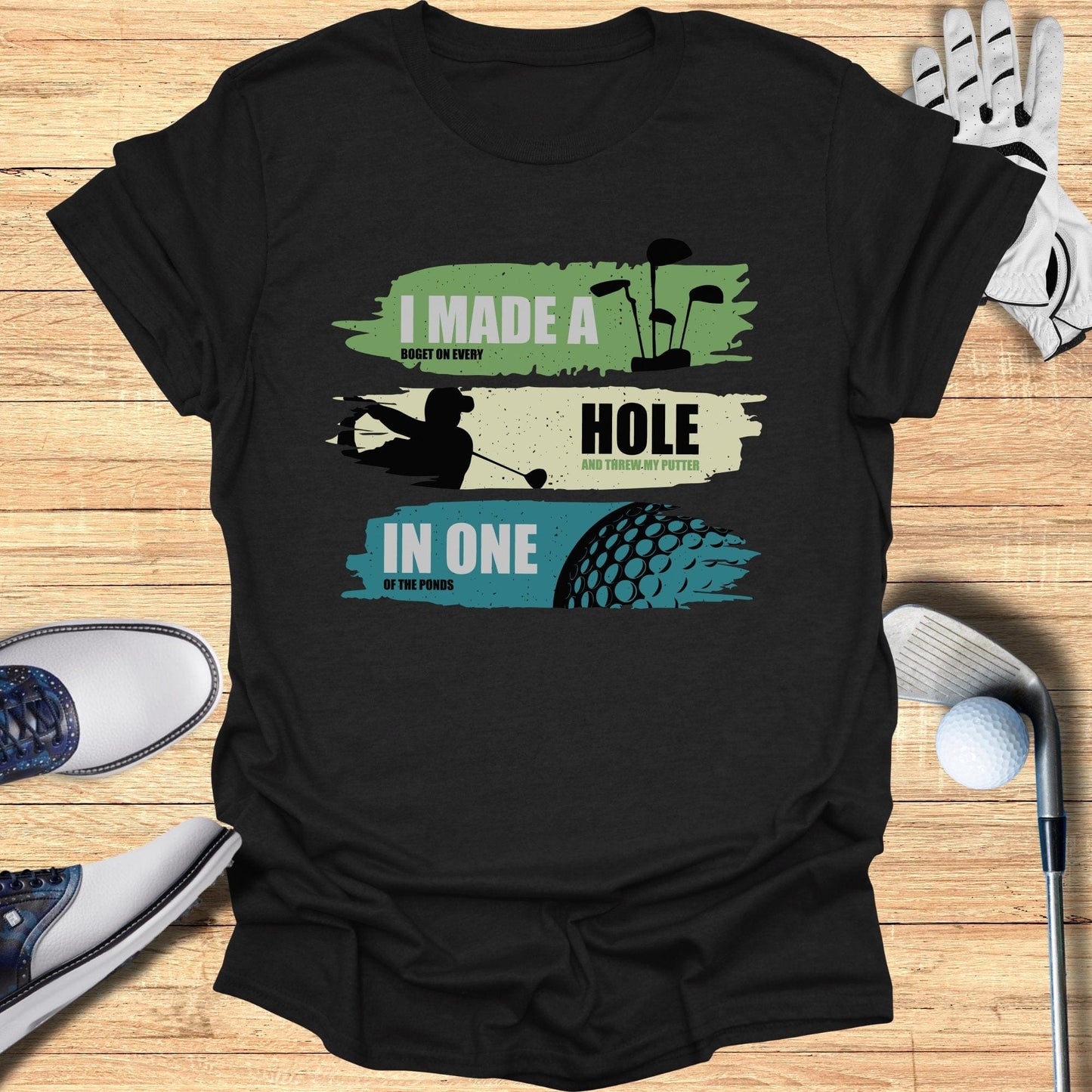 I Made A Bogey On Every Hole T-Shirt - Funny Golf Tee by Swing Epic