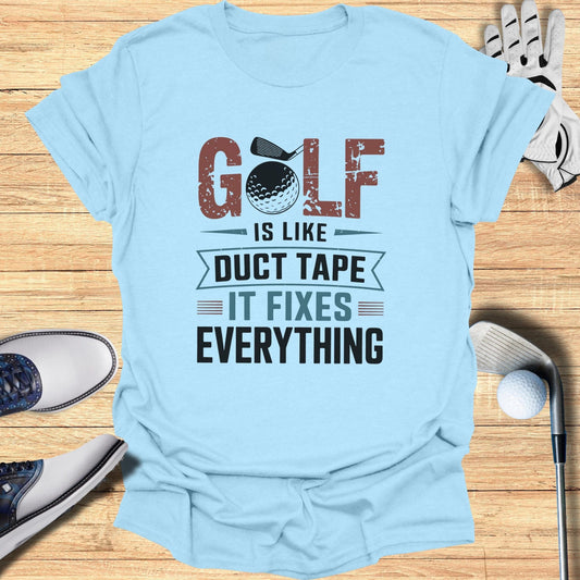 Golf Is Like Duct Tape T-Shirt - Funny Golf Tee by Swing Epic