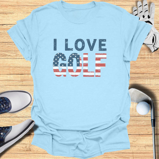 I Love Golf T-Shirt - Funny Golf Tee by Swing Epic