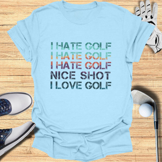 I Hate Golf, I Love Golf T-Shirt - Funny Golf Tee by Swing Epic