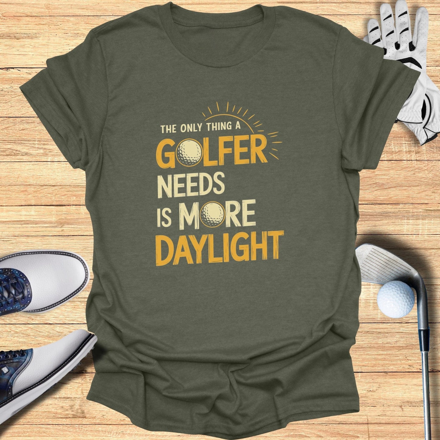 Only Thing A Golfer Needs T-Shirt - Funny Golf Tee by Swing Epic